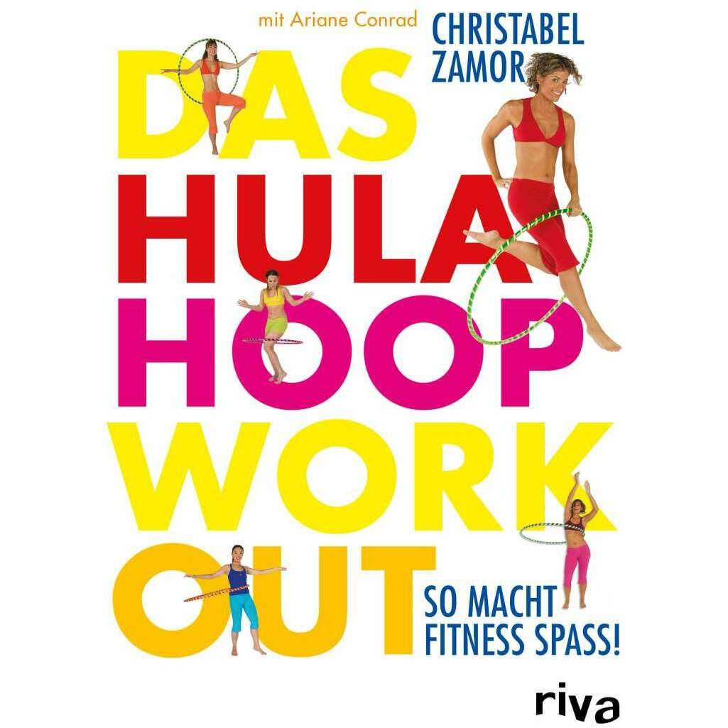 Das Hula-Hoop-Workout, Ratgeber von Christabel Zamor, Ariane Conrad