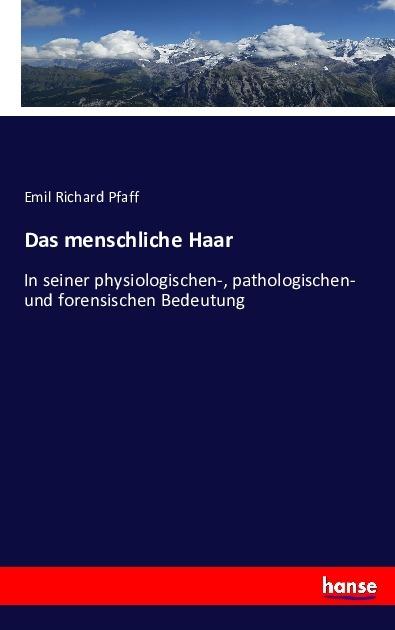 Produktbild Das menschliche Haar (Deutsch, Emil Richard Pfaff, 2016)