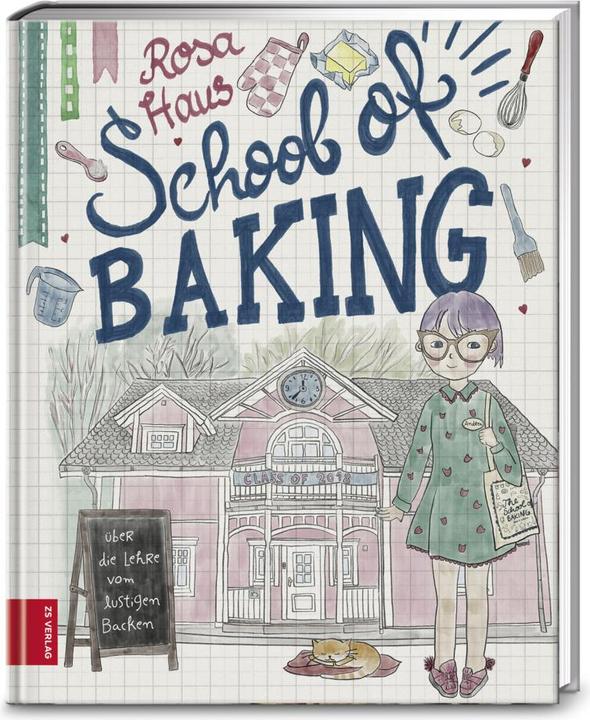 Produktbild Rosa Haus School of baking (Deutsch, Andrea Stolzenberger, 2018)