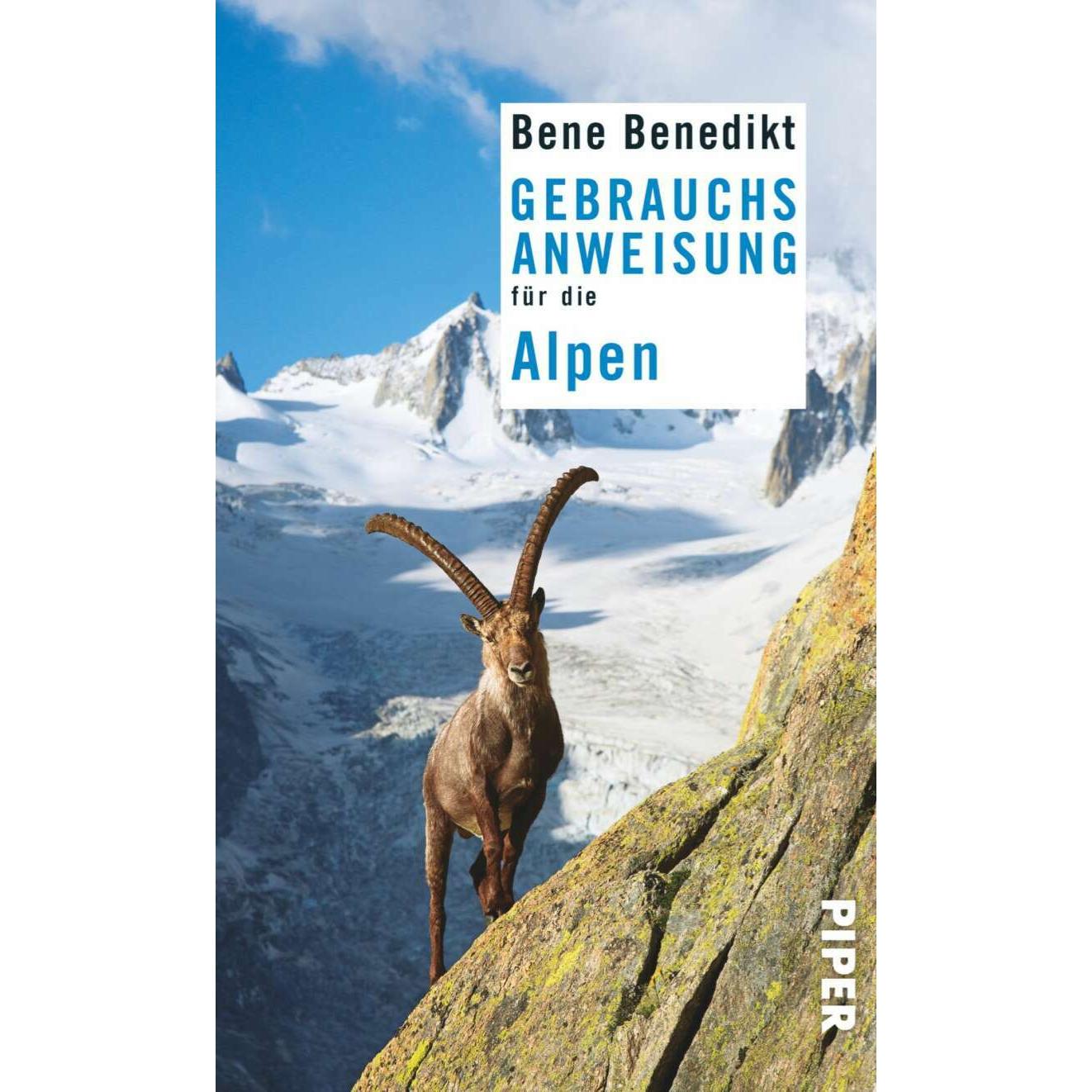Gebrauchsanweisung für die Alpen, Ratgeber von Bene Benedikt