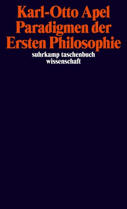 Produktbild Paradigmen der Ersten Philosophie (Deutsch, Karl-Otto Apel, 2011)