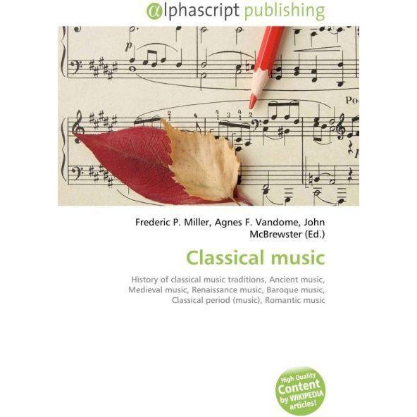 Classical music, Fachbücher von Agnes F. Vandome, Frederic P. Miller, John McBrewster