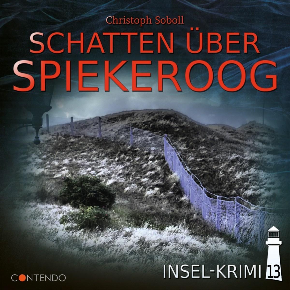 Insel-Krimi 13 Schatten über Spiekeroog, Hörbücher von Tommi Piper, Hennes Bender, Mark Bremer, Dorothea Olsen, Theo Kla...