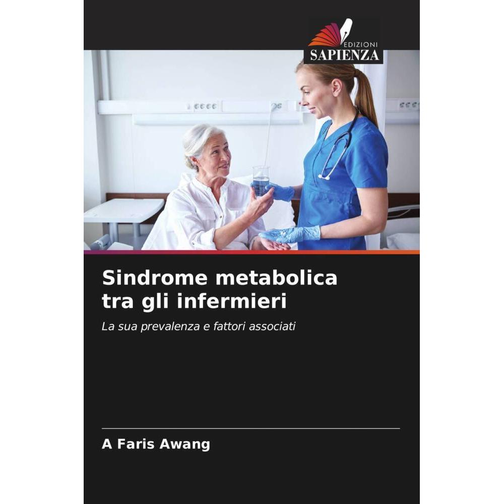Sindrome metabolica tra gli infermieri, Fachbücher von A Faris Awang