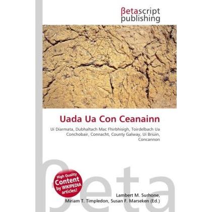 Uada Ua Con Ceanainn, Fachbücher von Susan F. Marseken, Lambert M. Surhone, Miriam T. Timpledon