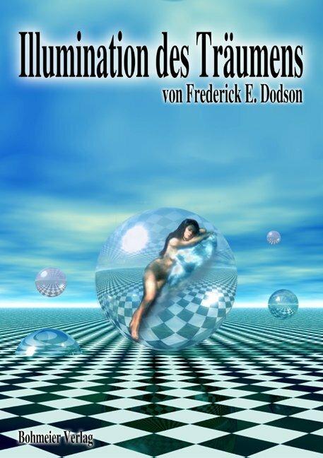 Produktbild Illumination des Träumens (Deutsch, Frederick E Dodson, 2004)