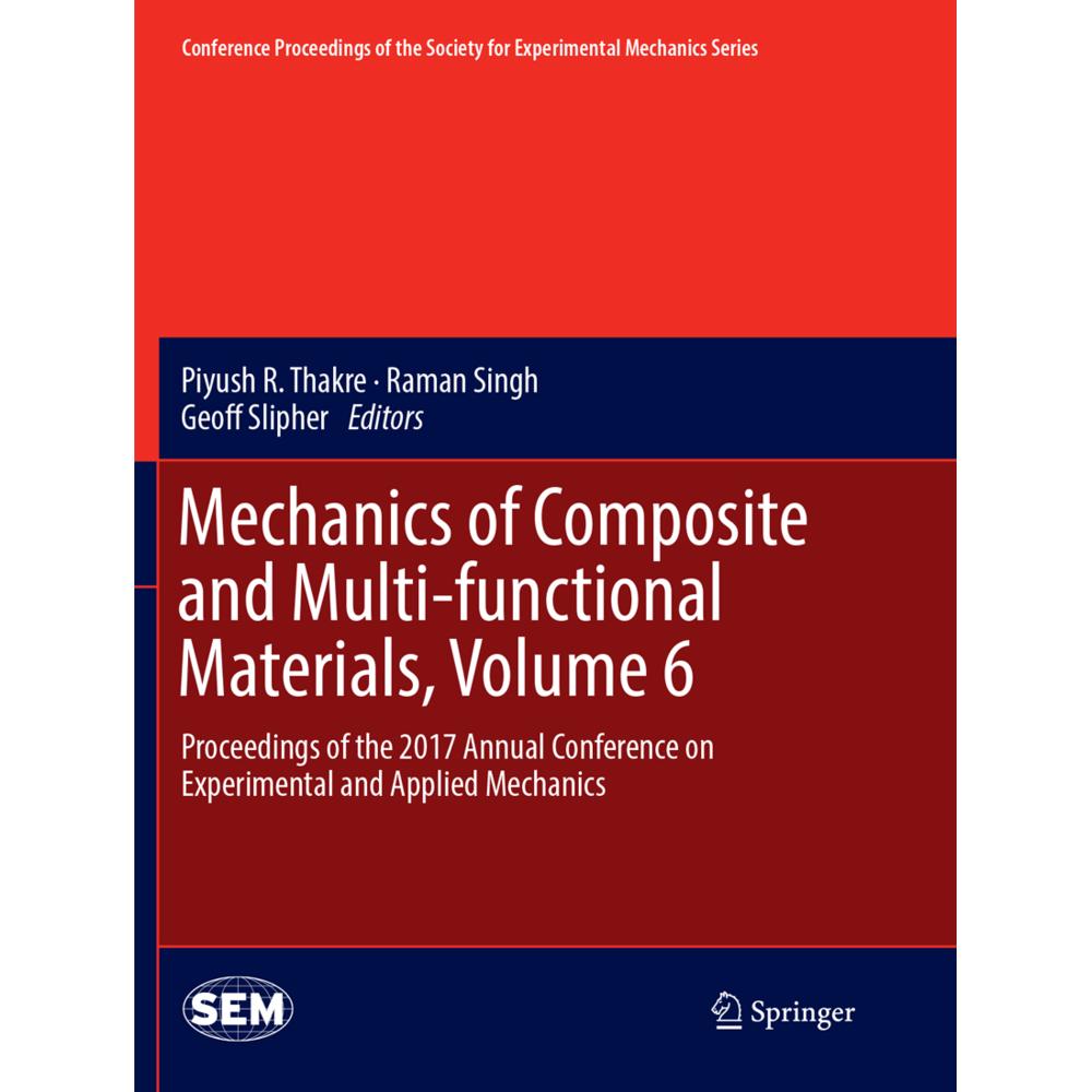 Mechanics of Composite and Multi-functional Materials, Volume 6, Fachbücher von Raman Singh, Piyush R Thakre, Geoff Slip...