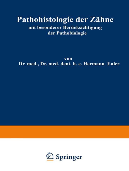 Produktbild Pathohistologie der Zähne (Deutsch, Hermann Euler, Wilhelm Meyer, 1927)