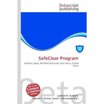 SafeClear Program, Fachbücher von Lambert M. Surhone, Mariam T. Tennoe, Susan F. Henssonow