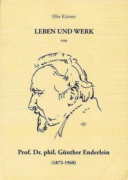 Leben und Werk von Prof. Dr. Phil. Günther Enderlein (German, Elke Krämer, 2006)