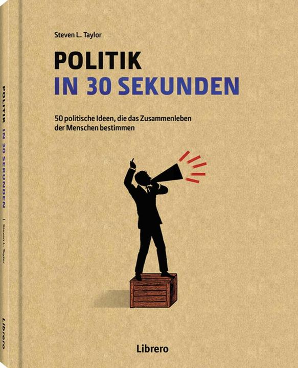 Politik in 30 Sekunden (Deutsch, Steven Taylor, 2024)