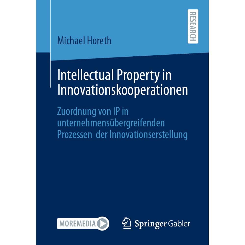 Intellectual Property in Innovationskooperationen, Fachbücher von Michael Horeth