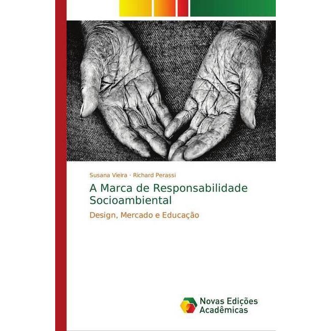 A Marca de Responsabilidade Socioambiental, Fachbücher von Susana Vieira, Richard Perassi