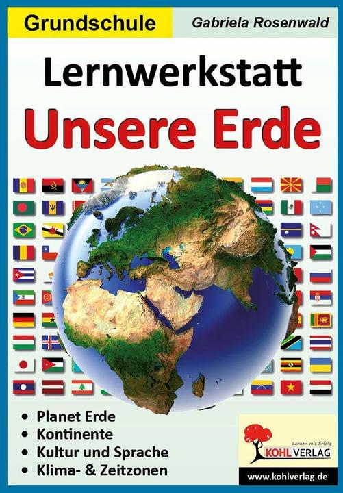 Produktbild Lernwerkstatt Unsere Erde (Deutsch, Gabriela Rosenwald, 2012)