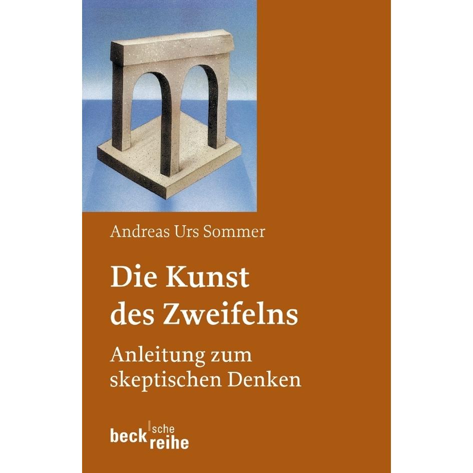 Die Kunst des Zweifelns, Fachbücher von Andreas Urs Sommer