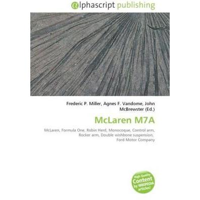 McLaren M7A, Ratgeber von Agnes F. Vandome, Frederic P. Miller, John McBrewster