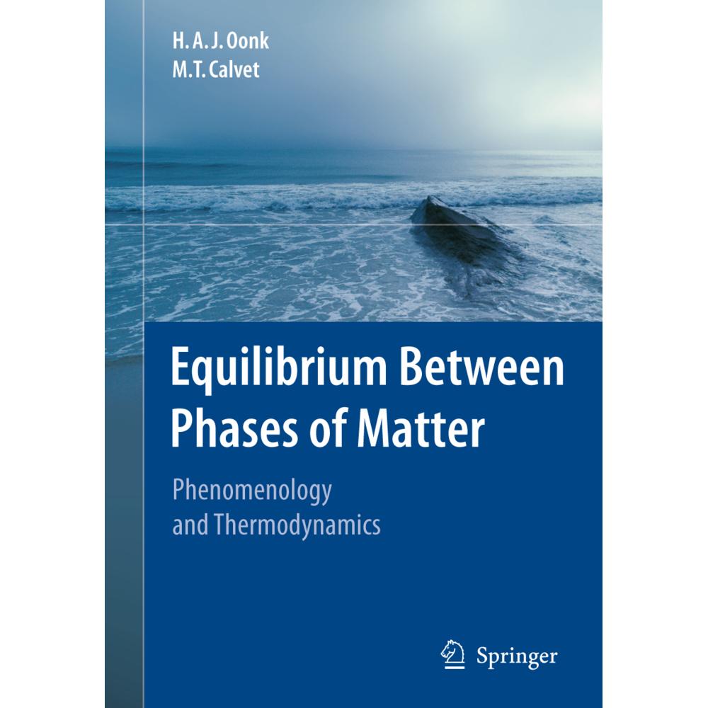 Equilibrium Between Phases of Matter, Fachbücher von M.T. Calvet, H.A.J. Oonk