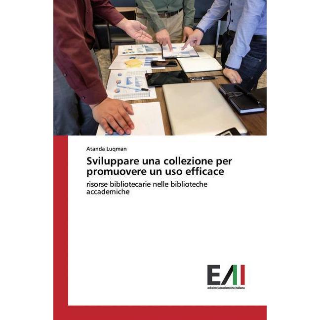 Sviluppare una collezione per promuovere un uso efficace, Ratgeber von Atanda Luqman