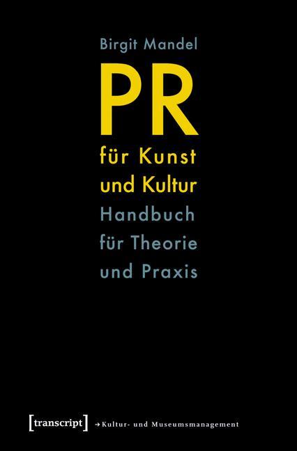 Produktbild PR für Kunst und Kultur (Deutsch, Birgit Mandel, 2009)