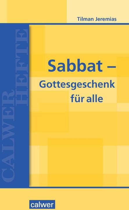Produktbild Sabbat - Gottesgeschenk für alle (Deutsch, Tilman Jeremias, 2018)