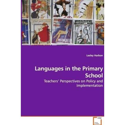 Languages in the Primary School, Fachbücher von Lesley Harbon