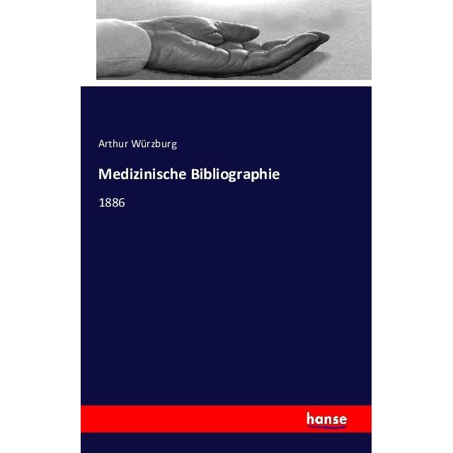 Medizinische Bibliographie, Fachbücher von Arthur Würzburg