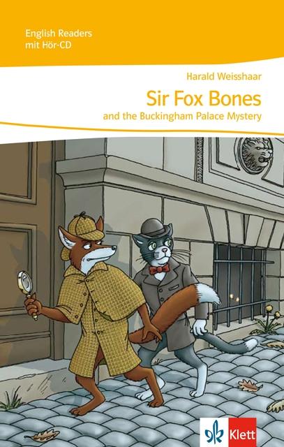 Produktbild Sir Fox Bones and the Buckingham Palace Mystery, m. Audio-CD (Englisch, Harald, Weisshaar, 2007)