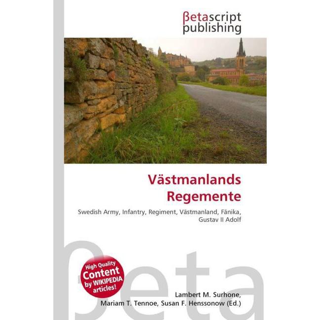 Västmanlands Regemente, Fachbücher von Lambert M. Surhone, Mariam T. Tennoe, Susan F. Henssonow