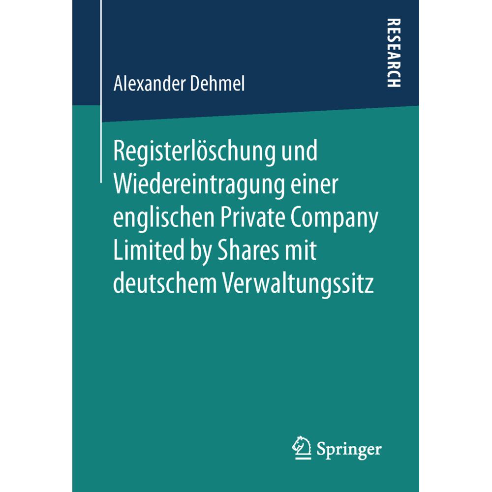 Registerlöschung und Wiedereintragung einer englischen Private Company Limited by Shares mit deutsch, Fachbücher von Ale...