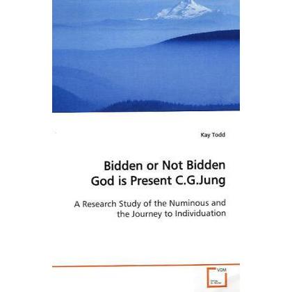 Bidden or Not Bidden God is Present C.G.Jung, Sachbücher