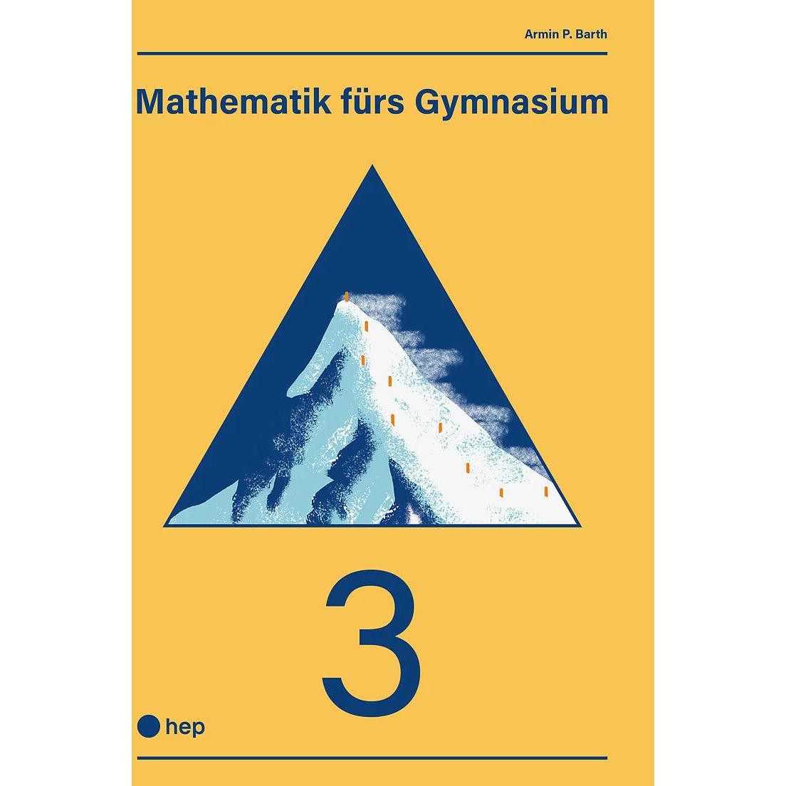 Mathematik fürs Gymnasium Band 3 (Print inkl. eLehrmittel), Fachbücher von Armin P. Barth