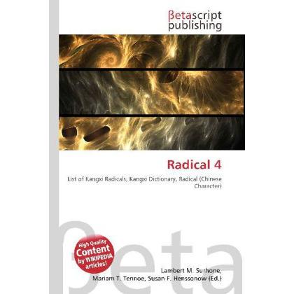 Radical 4, Schulbücher von Susan F. Marseken, Lambert M. Surhone, Miriam T. Timpledon