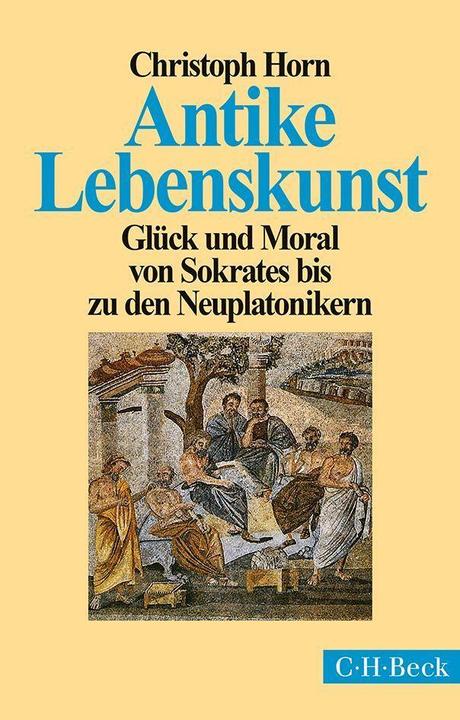 Produktbild Antike Lebenskunst (Deutsch, Christoph Horn, 2014)
