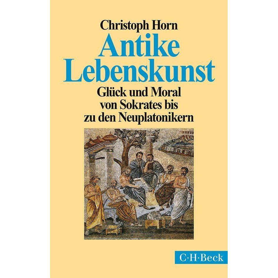 Antike Lebenskunst, Fachbücher von Christoph Horn