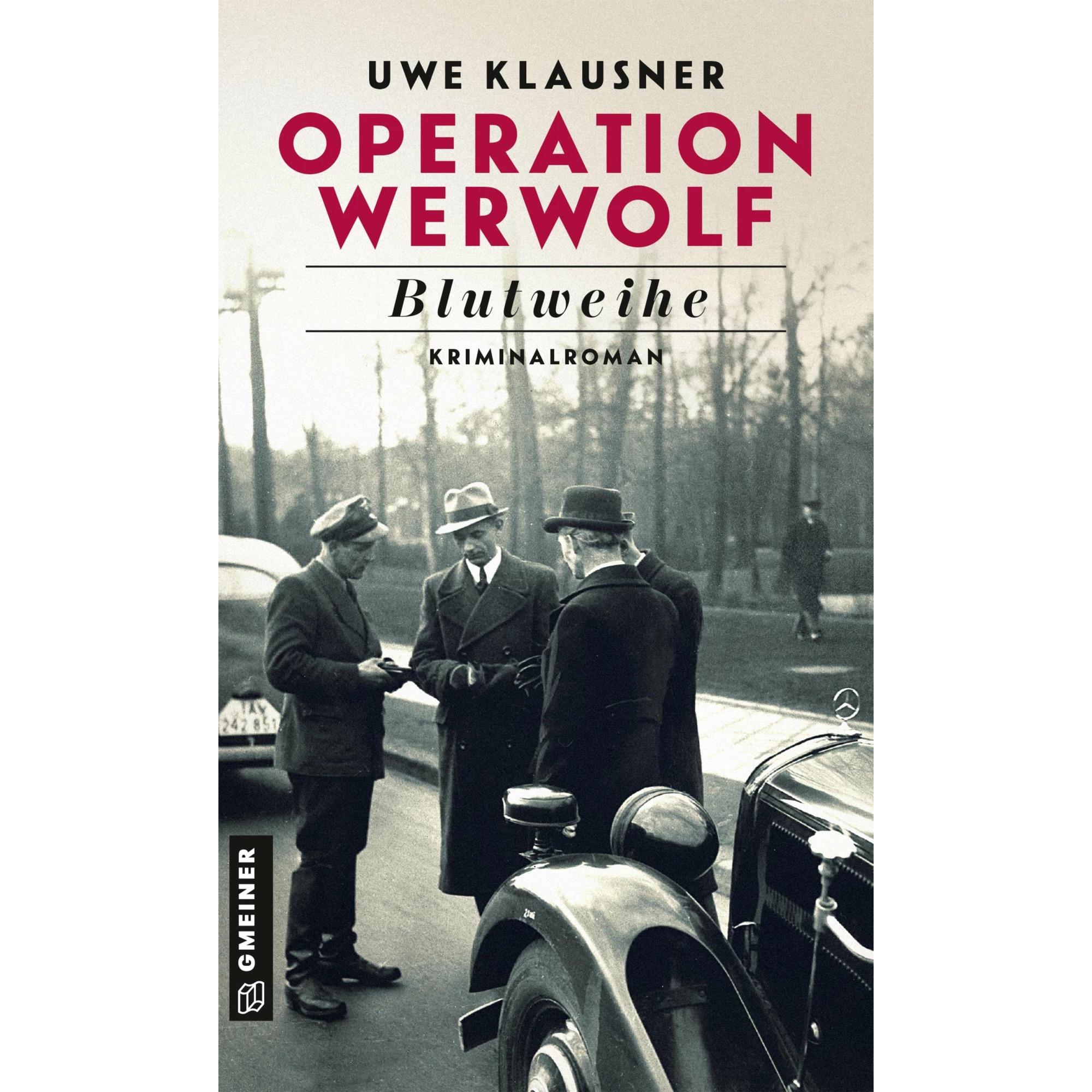 Operation Werwolf - Blutweihe, Belletristik von Uwe Klausner