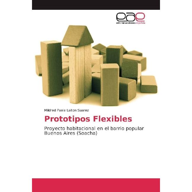 Prototipos Flexibles, Fachbücher von Mildred Paola Laiton Suarez