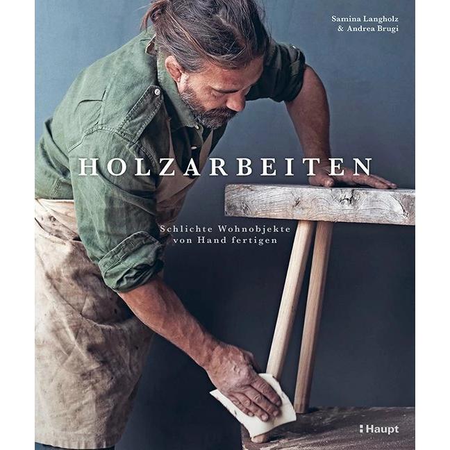 Holzarbeiten, Ratgeber von Andrea Brugi