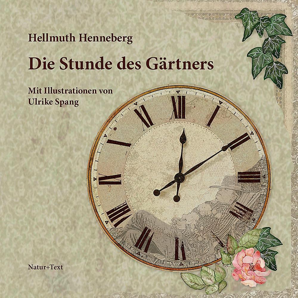 Die Stunde des Gärtners, Belletristik von Hellmuth Henneberg
