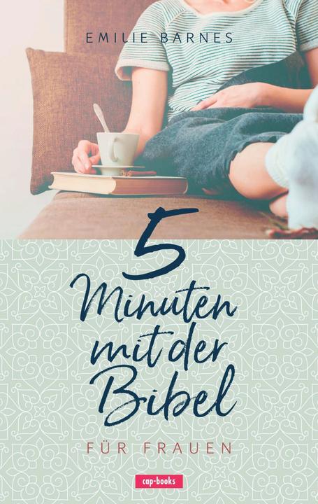 Produktbild 5 Minuten mit der Bibel für Frauen (Deutsch, Barnes, Emilie, 2018)