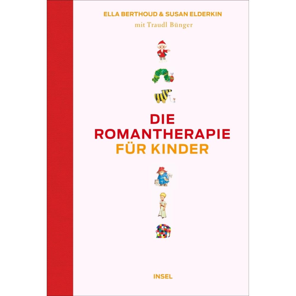 Die Romantherapie für Kinder, Ratgeber von Ella Berthoud, Susan Elderkin, Traudl Bünger