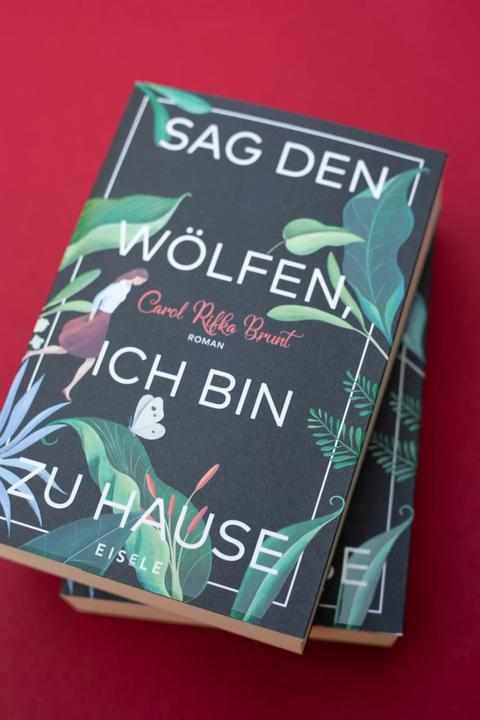 Produktbild Sag den Wölfen, ich bin zu Hause (Deutsch, Carol R. Brunt, 2018)