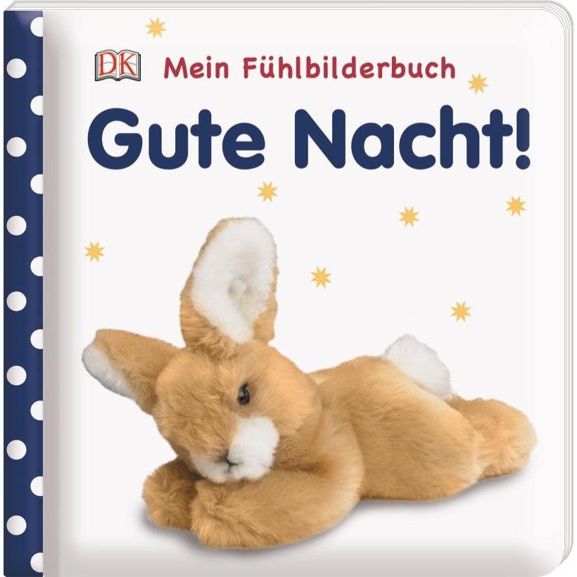 Dorling Kindersley, Babybücher, Mein Fühlbilderbuch. Gute Nacht! (Deutsch)
