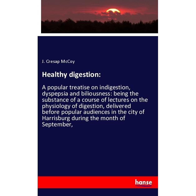 Healthy digestion:, Fachbücher von J. Cresap McCoy