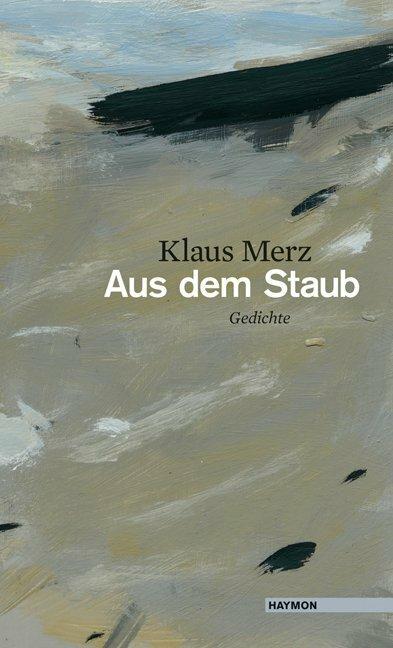 Produktbild Aus dem Staub (Deutsch, Klaus Merz, 2010)