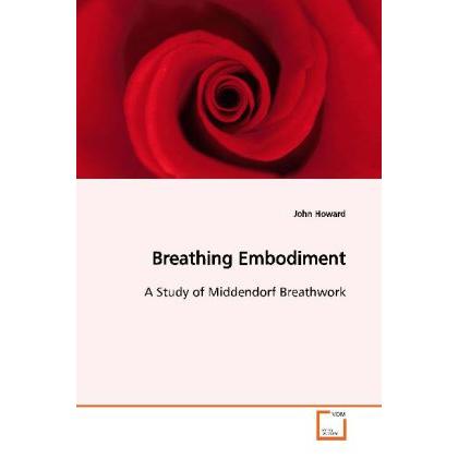 Breathing Embodiment, Fachbücher von John Howard