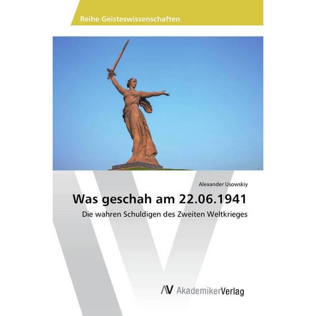 Was geschah am 22.06.1941, Fachbücher von Alexander Usowskiy