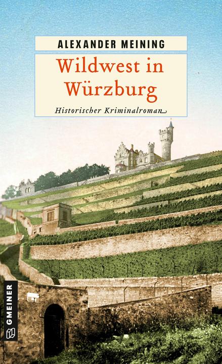 Produktbild Meining:Wildwest in Würzburg (Deutsch, Alexander Meining, 2025)