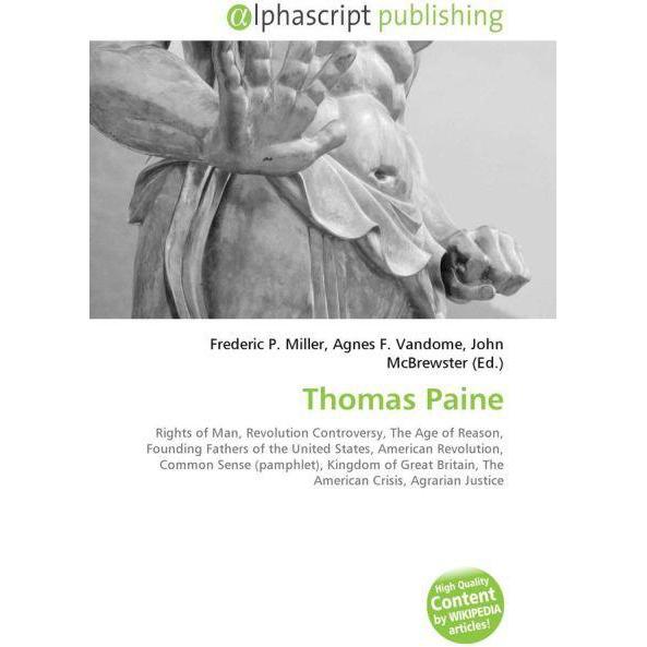 Thomas Paine, Fachbücher von Agnes F. Vandome, Frederic P. Miller, John McBrewster