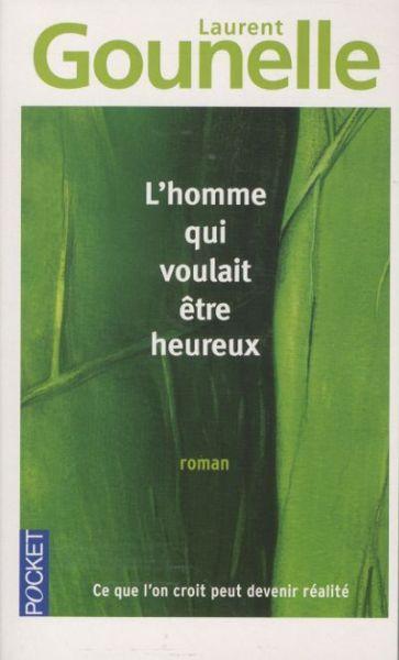 Immagine prodotto L'homme qui voulait être heureux (Francese, Laurent Gounelle, 2010)