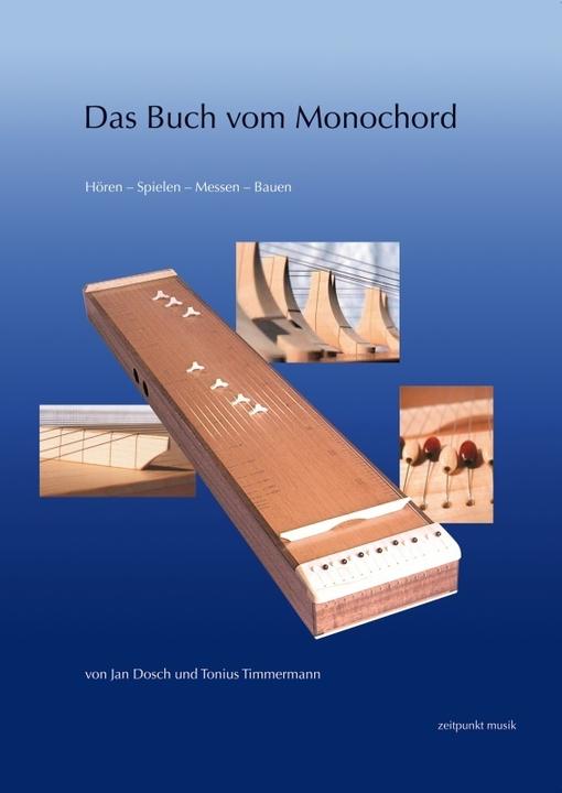 Produktbild Das Buch vom Monochord (Deutsch, Jan Dosch, Tonius Timmermann, 2005)